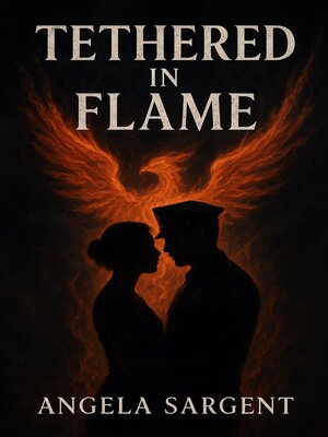 cover image of Tethered In Flame